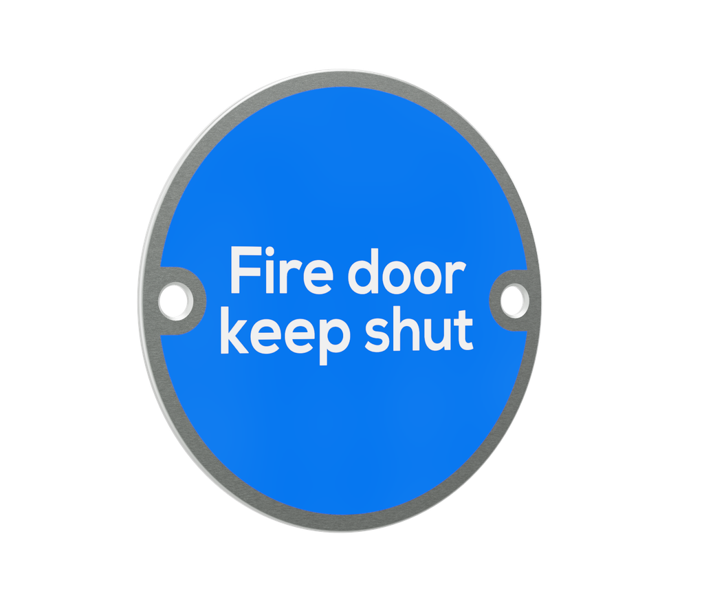 'Fire Door Keep Shut' Sign - 76mm diameter - Satin Stainless Steel
