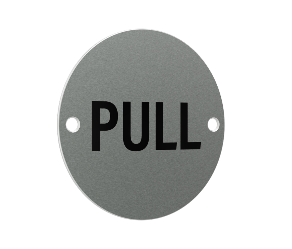 Pull Sign - 76mm diameter - Satin Stainless Steel