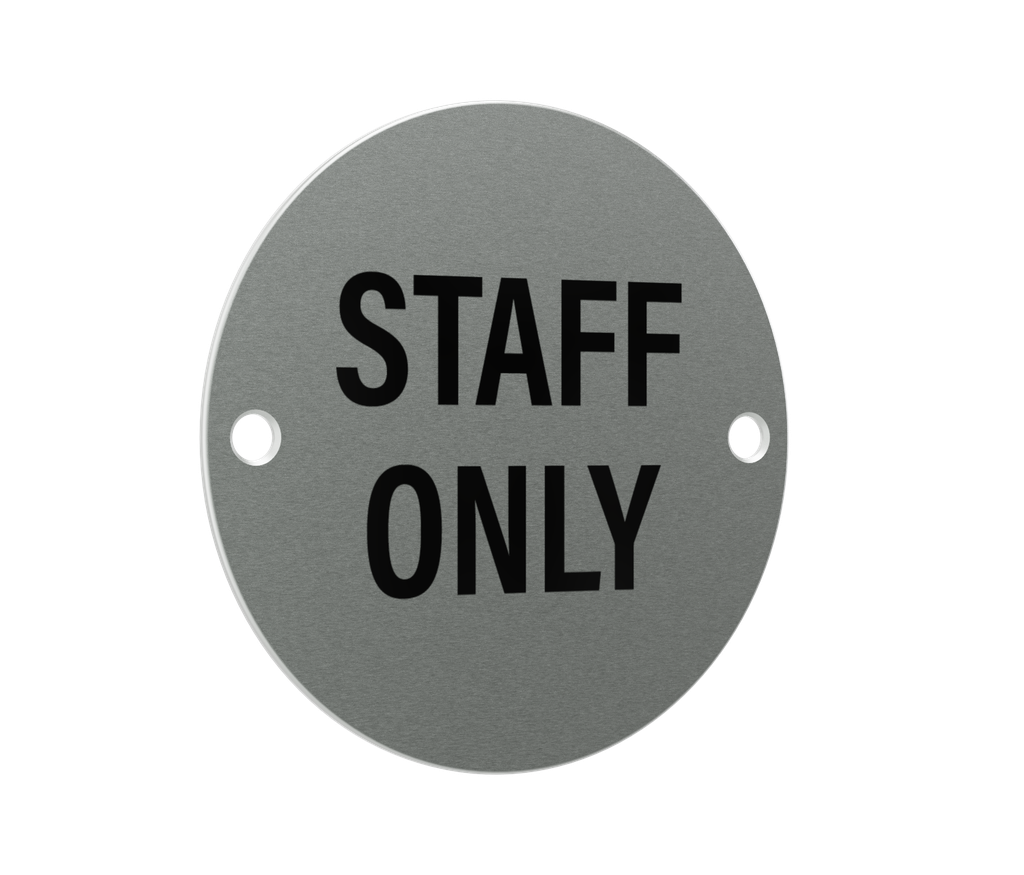 Staff Only Sign - 76mm diameter - Satin Stainless Steel