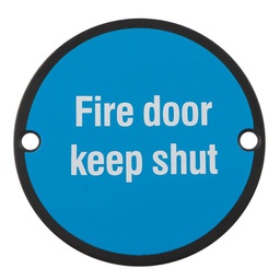 [E4000.382] 'Fire Door Keep Shut' Sign - 76mm diameter - Onyx Matt Black