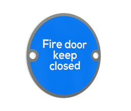 [E4006.700] 'Fire Door Keep Closed' Sign - 76mm diameter - Satin Stainless Steel