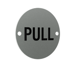 [E5007.700] Pull Sign - 76mm diameter - Satin Stainless Steel