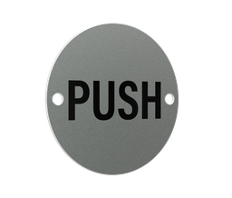 [E5008.700] Push Sign - 76mm diameter - Satin Stainless Steel
